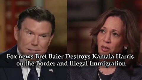 FOX News Bret Baier destroys Kamala Harris on the border and illegal immigration.