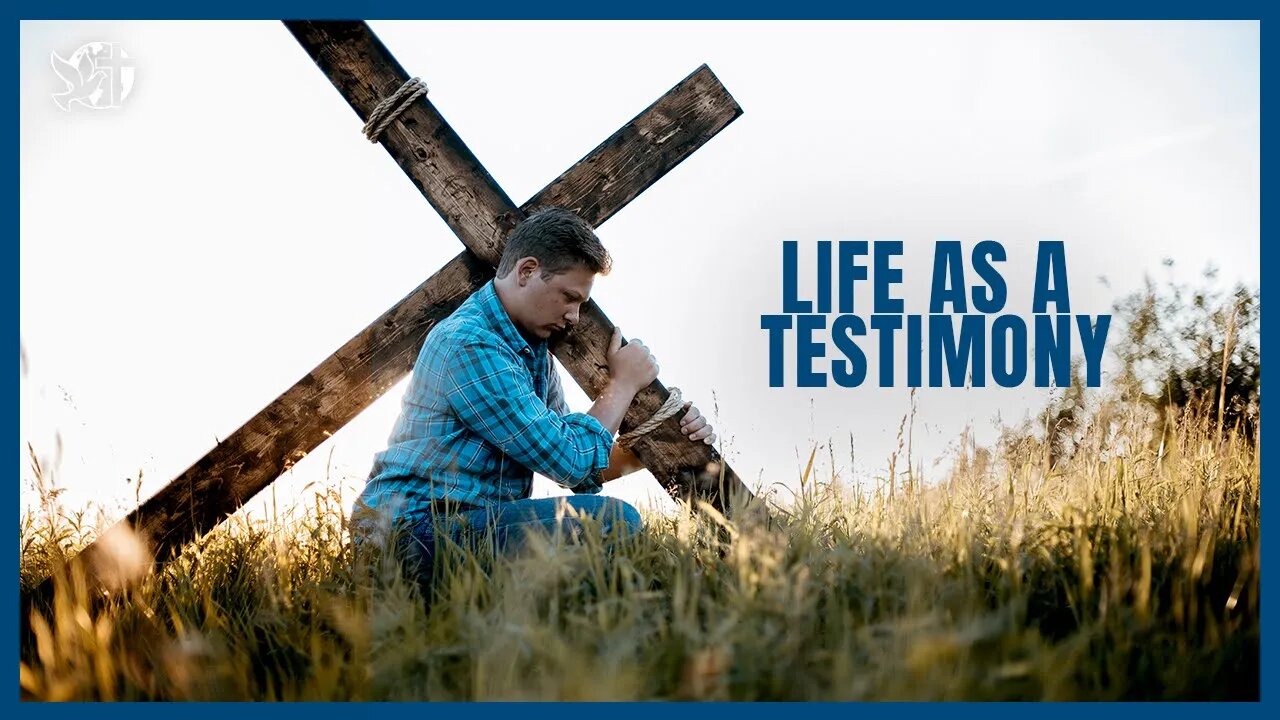 Life as a testimony | Hungry for God