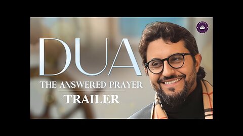 DUA: The Answered Prayer with Dr. Shadee Elmasry | TRAILER
