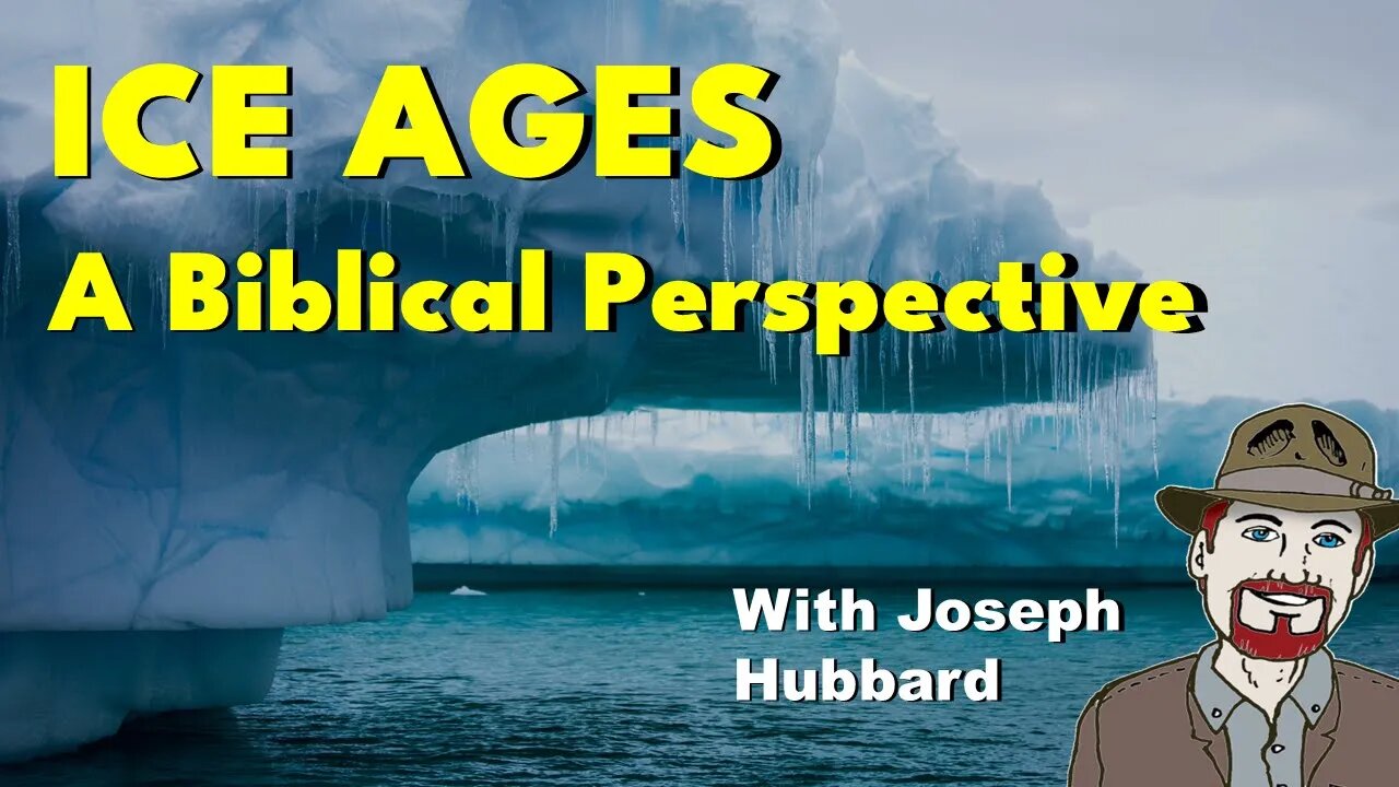 Ice Ages - A Biblical Perspective