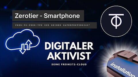 Zerotier - Installation auf Smartphone