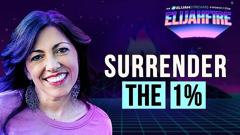 SURRENDER THE 1% ElijahFire: Ep. 546 – MANDY WOODHOUSE
