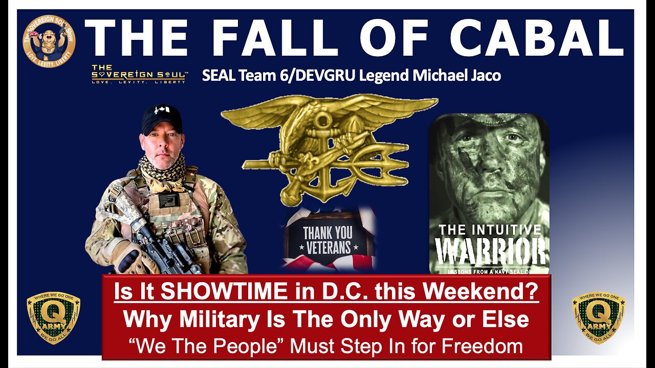 “TIME’S UP” for Deep State & Showtime in DC?! Updates w/SEAL Team 6 Legend, Michael Jaco