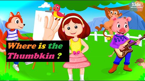 Where is Thumbkin - Kids Nursery Rhymes