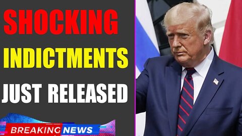 WARNING!!! SHOCKING INDICTMENTS JUST RELEASED UPDATE OF JUNE 14, 2022 - TRUMP NEWS