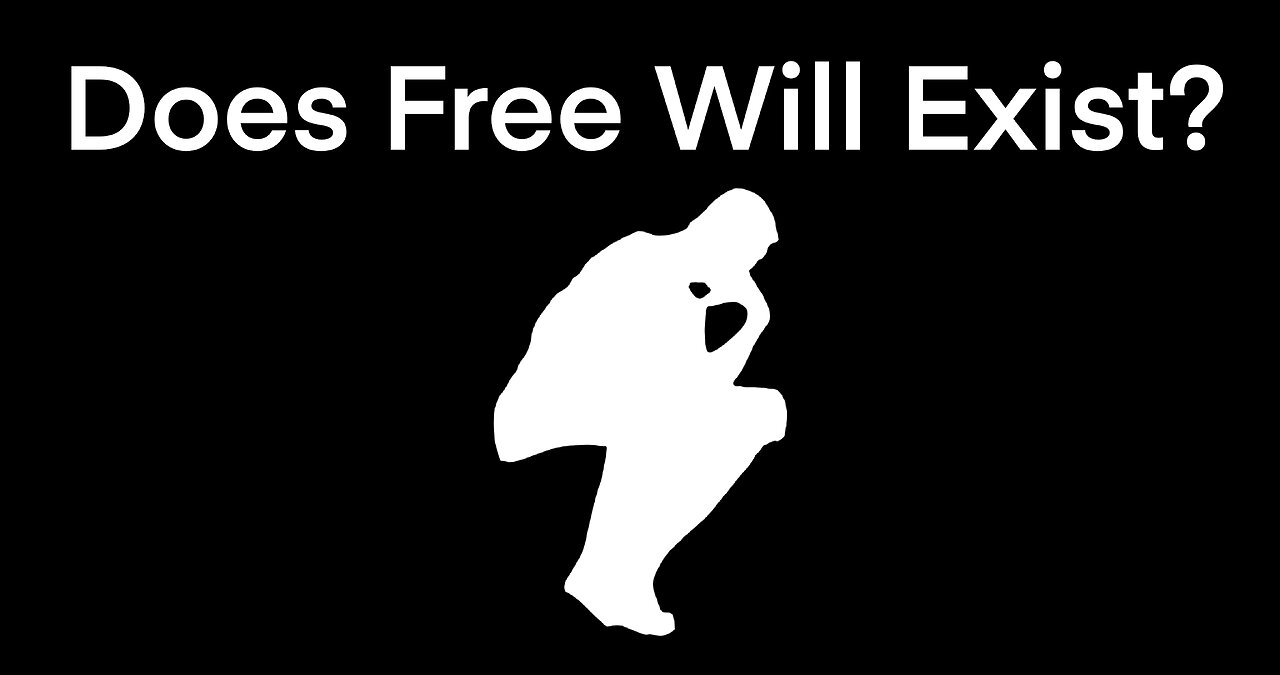 Does Free Will Exist?