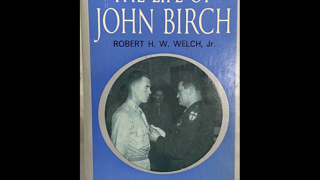 Robert Welch (John Birch) "History of Communism: Dozen Trumpets" pt. 6