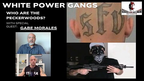 White Power Gangs | Who are the Peckerwoods? with special guest Gabe Morales