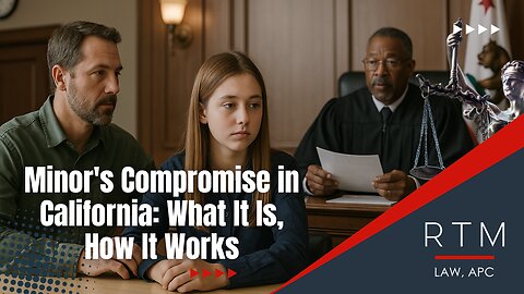 Minor's Compromise in California: What It Is, How It Works