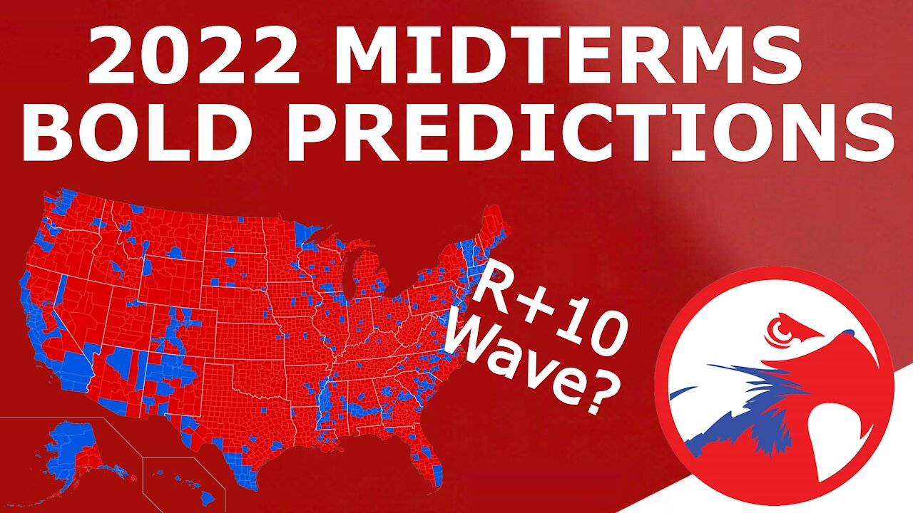 2022 BOLD PREDICTIONS! - Five Bold Predictions for the General Midterm Elections