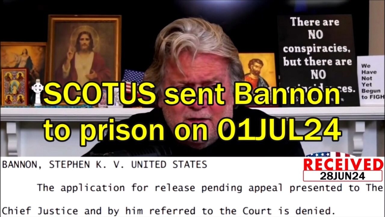 SCOTUS sent Bannon to prison on 01JUL24