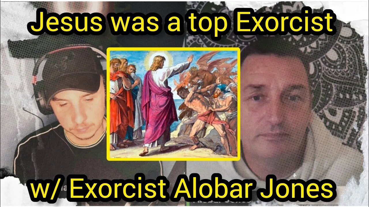 Exorcist Alobar Jones : Jesus was a top Exorcist