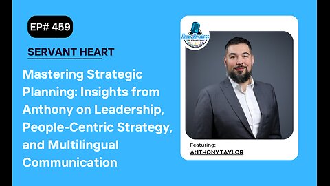 Mastering Strategic Planning: Insights from Anthony on Leadership, People-Centric Strategy