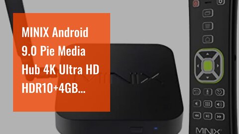 MINIX Android 9.0 Pie Media Hub 4K Ultra HD HDR10+4GB DDR4/32GB eMMC HDMI 4K @ 60Hz 3 x USB 3.0...