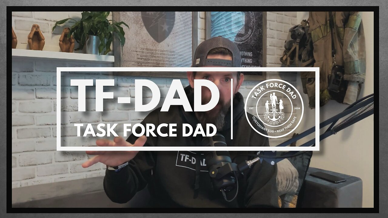 Welcome to Task Force Dad