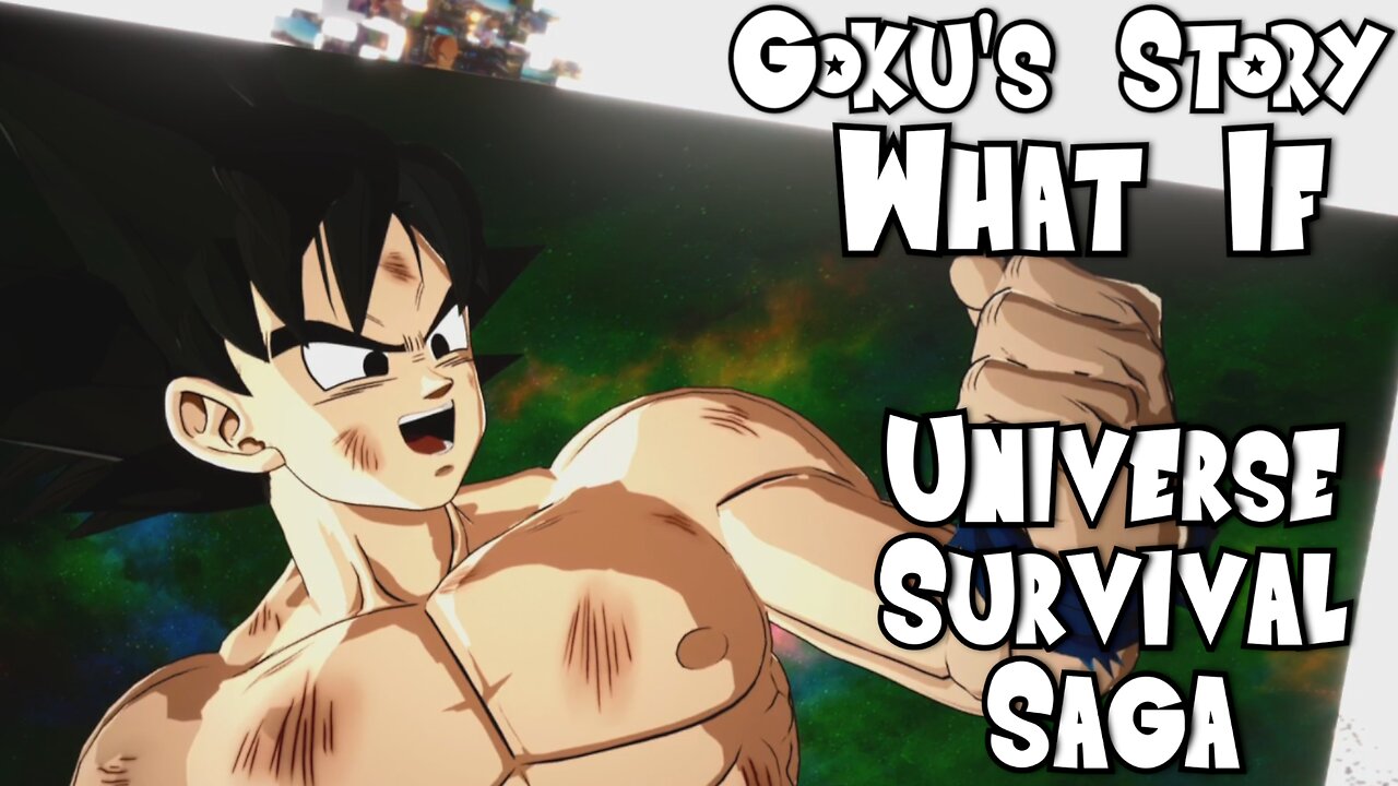 What If in Goku Story: Universe Survival Saga