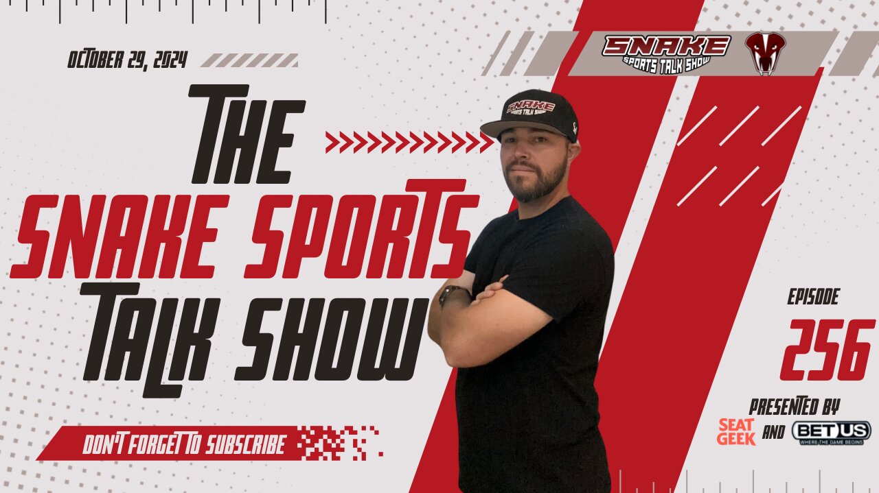 The Snake Sports Talk Show | Ep. 256