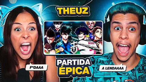 THEUZ - A Partida do Século - Blue Lock Eleven X Sub-20 Japão | [React em Casal] 🔥