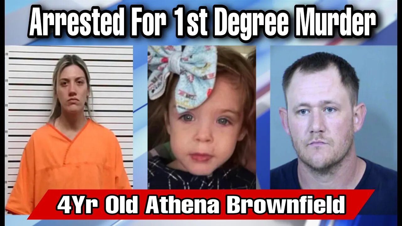 Athena Brownfield: Man Faces Murder Charge After 4Yr Old Girl Vanishes And Sister Is Found In Street