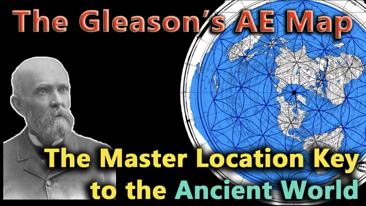 The Gleason's AE Map - The Master Location Key to the Ancient World