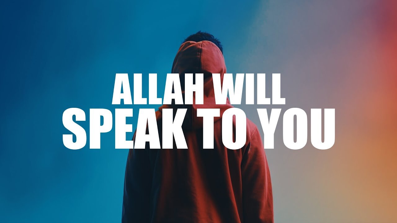 When Allah Speaks Directly to You | A Life-Changing Moment