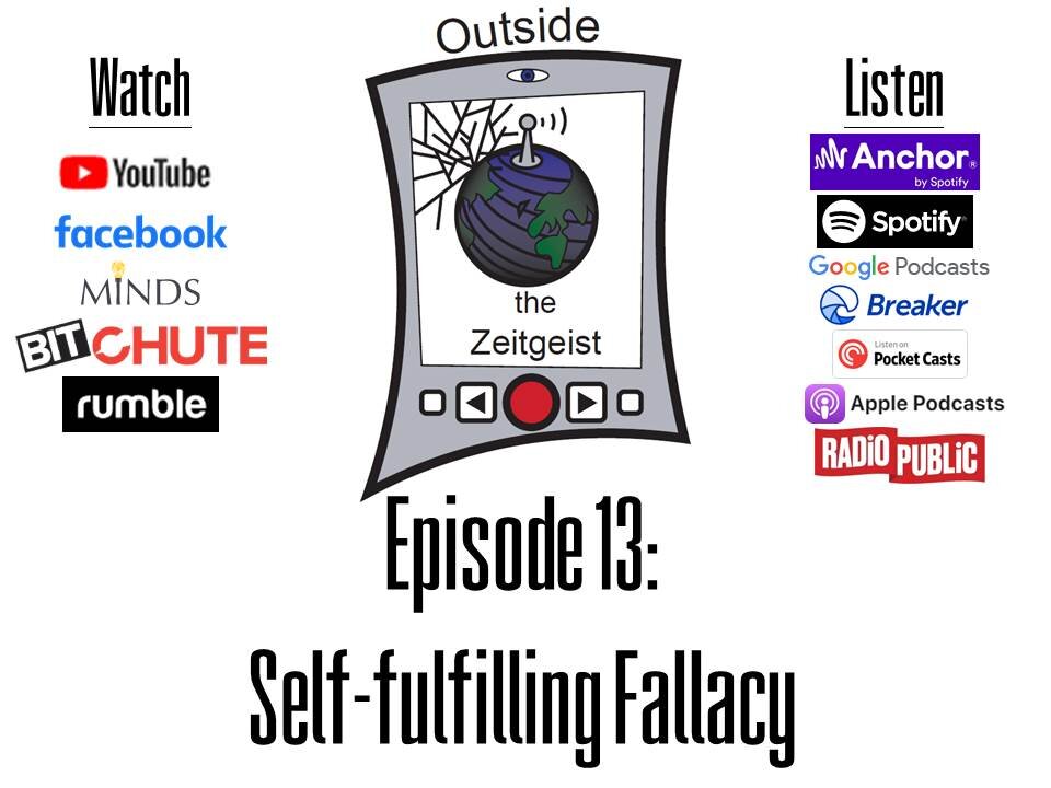 Episode 13 - Self-fulfilling Fallacies