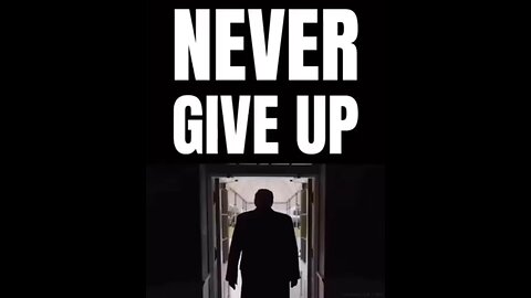 Never ever quit - Donald J. Trump