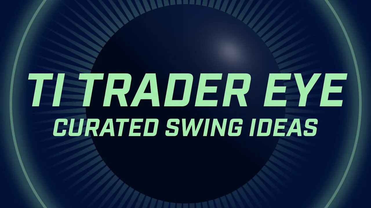 Trade Ideas - Traderz Eye w Andy L