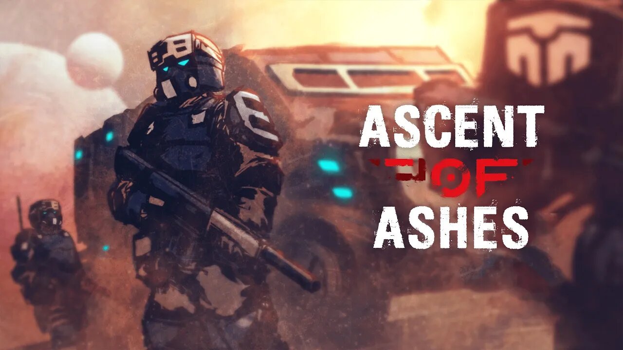 Ascent of Ashes - First Look