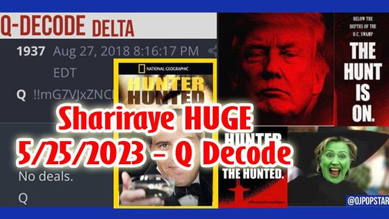 SHARIRAYE: HUGE SHOCKING NEWS! 5/25/2023 - Q DECODE - TRUMP NEWS