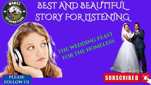 BEST AND BEAUTIFUL STORY FOR LISTENING] THE WEDDING FEAST FOR THE HOMELESS