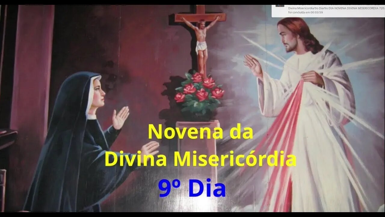 9º DIA NOVENA DIVINA MISERICÓRDIA