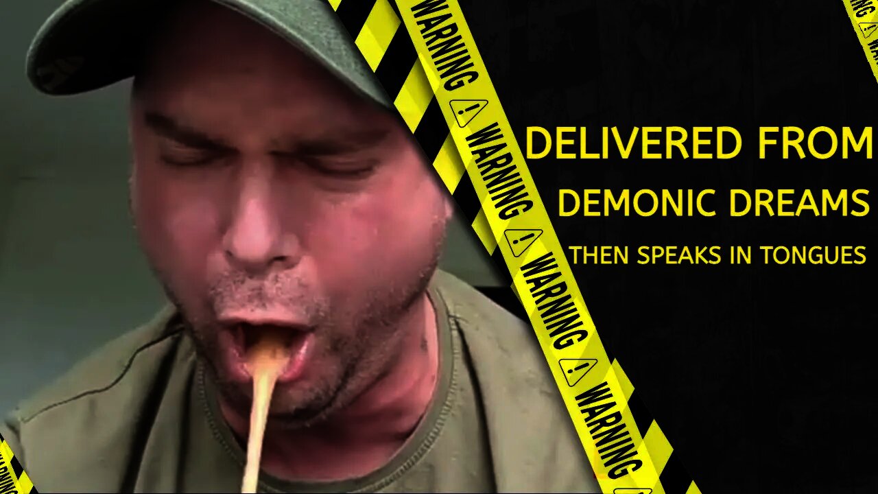 🔥 DELIVERED FROM DEMONIC DREAMS THEN SPEAKS IN TONGUES 🔥