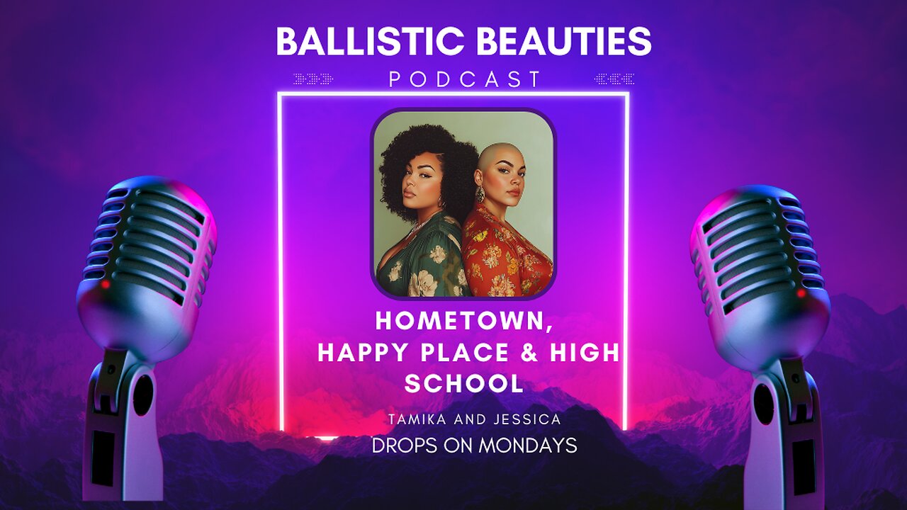 Hometown, Happy Place, & High School | Ballistic Beauties Ep 1-06