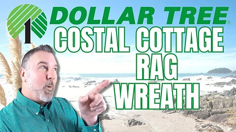 Dollar Tree Coastal Cottage Rag Wreath - Easy DIY - Wreath DIY - Dollar Tree DIY