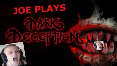 Joe Bartolozzi Plays Dark Deception ep 1