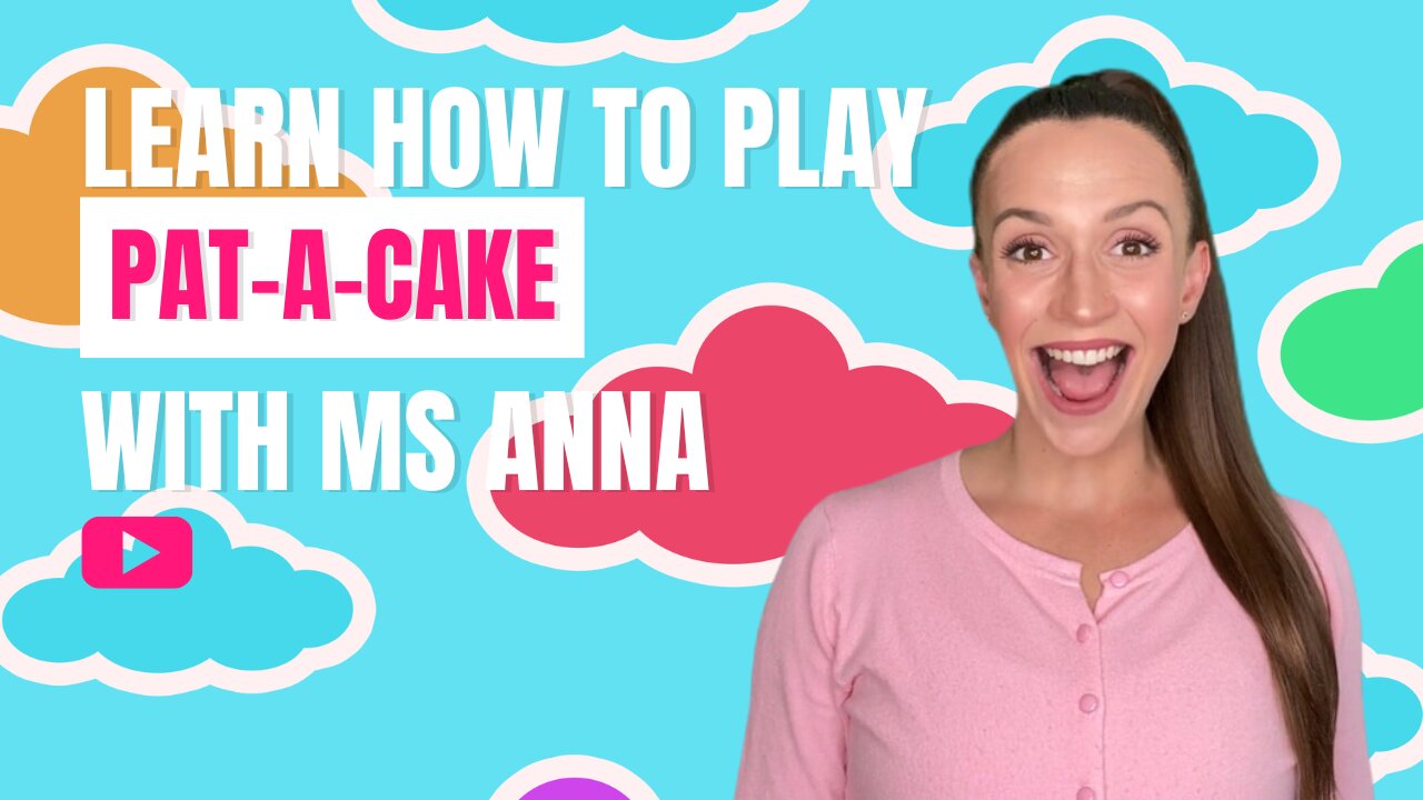 Learn How To Play Pat-A-Cake! - Baby And Toddler Learning Videos - Fun Games for Babies And Toddlers