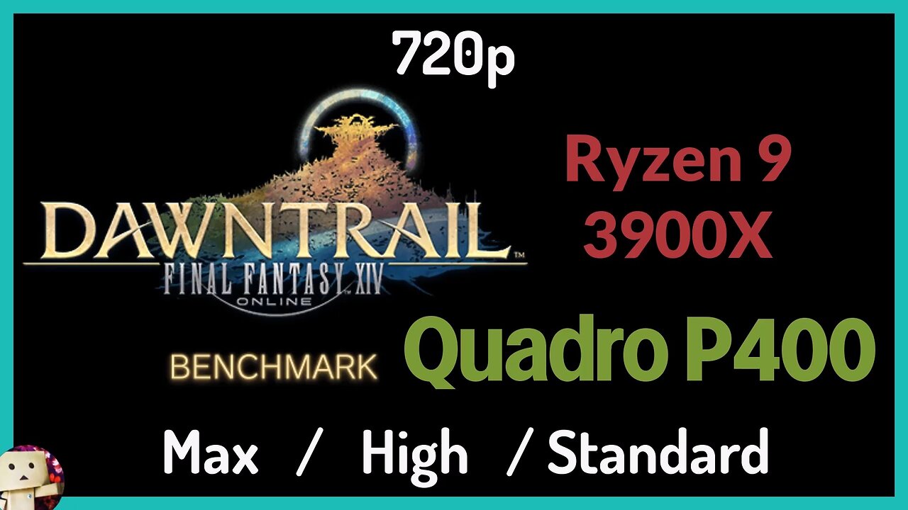 Nvidia Quadro P400 + Ryzen 9 3900X [720p] FFXIV Dawntrail Benchmark Test