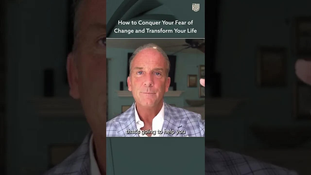 How to Conquer Your Fear of Change and Transform Your Life