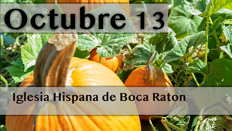 Servicio De Iglesia Hispana de Boca Raton 10/13/2024