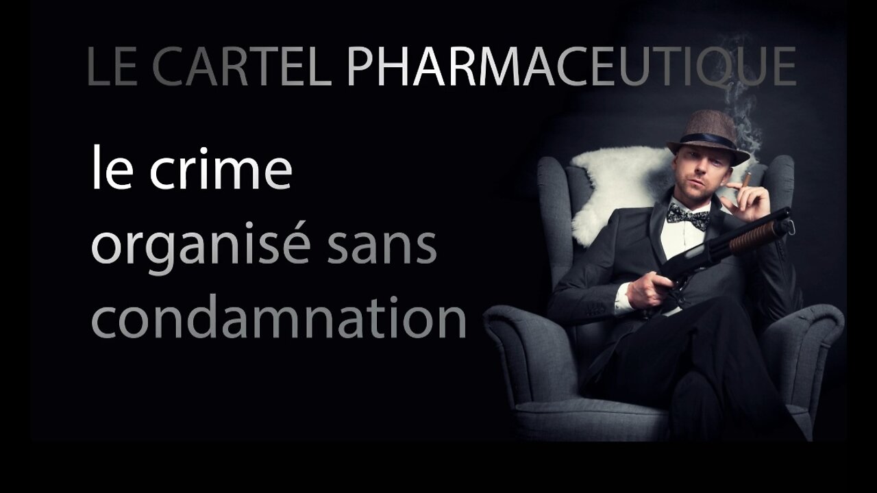 Le cartel pharmaceutique : le crime organisé sans condamnation !