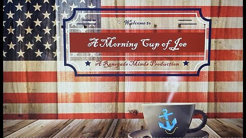 A Morning Cup of Joe Episode 169