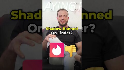 How To Tell If You’re Shadow Banned On Tinder