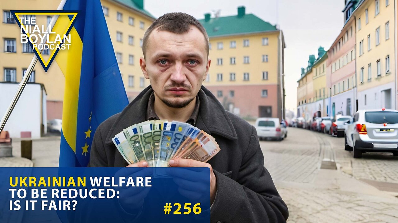 #256 Ukrainian Welfare To Be Reduced Is It Fair Trailer