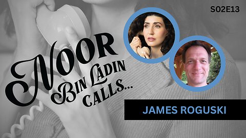 The Big PCR Lie with James Roguski | Noor Bin Ladin Calls... S02E13