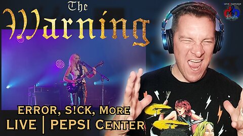 The Warning - ERROR - S!CK - More 🇲🇽 LIVE Pepsi Center CDMX | DaneBramage Rocks Reacts
