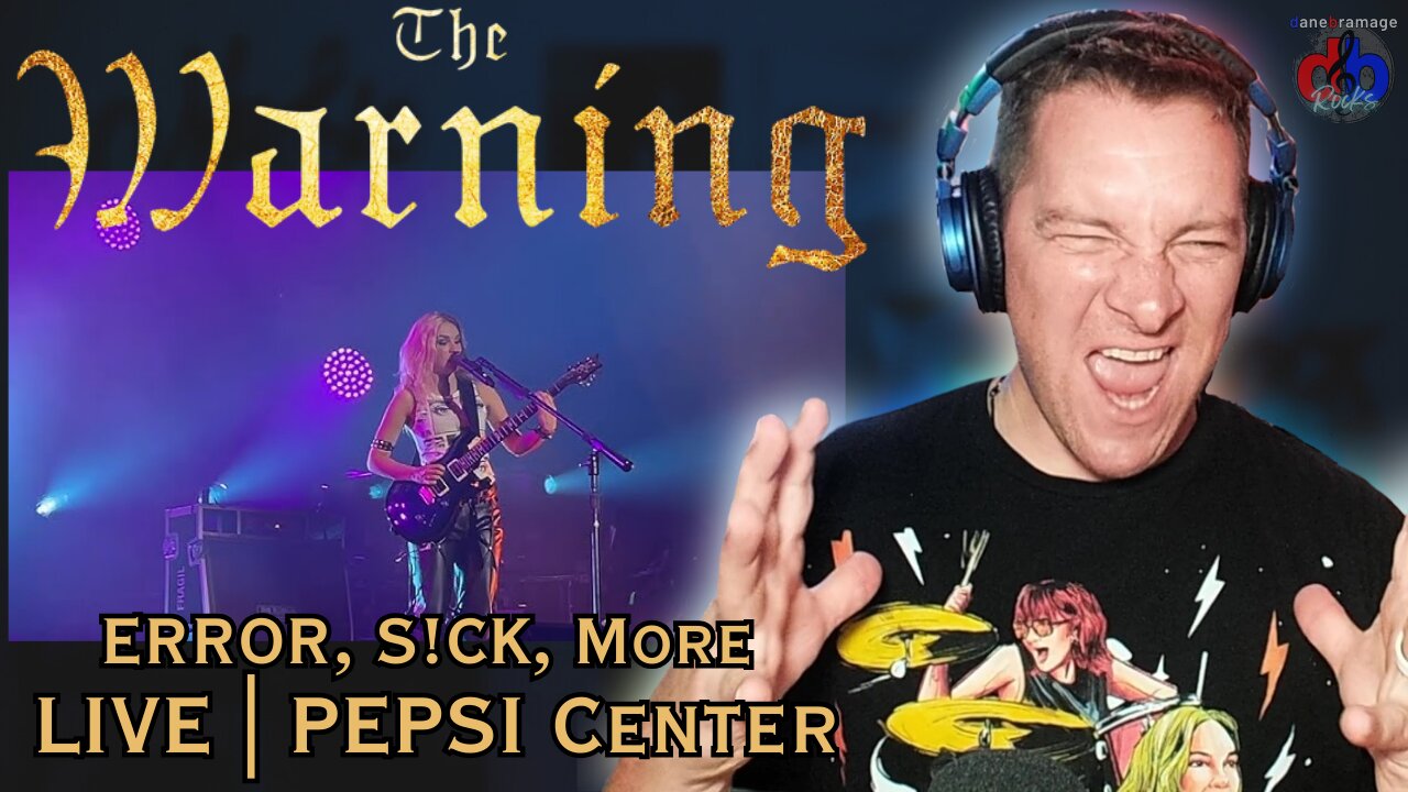 The Warning - ERROR - S!CK - More 🇲🇽 LIVE Pepsi Center CDMX | DaneBramage Rocks Reacts