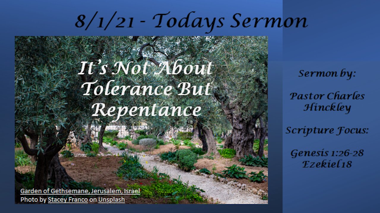 It’s Not About Tolerance but Repentance - 8.1.21