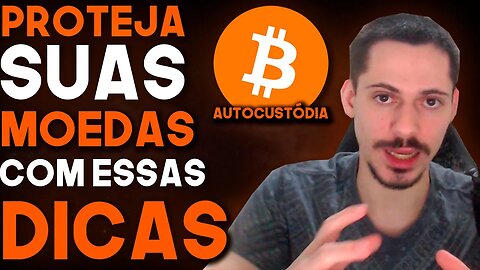 PROTEJA SEUS BITCOINS