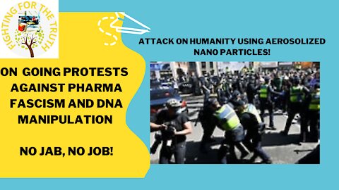 PROTEST AGAINS PHARMA, FASCISM, DNA MANIPULATION, AND AEROSOLIZED NANO PARTICLES IN AUSTRALIA.